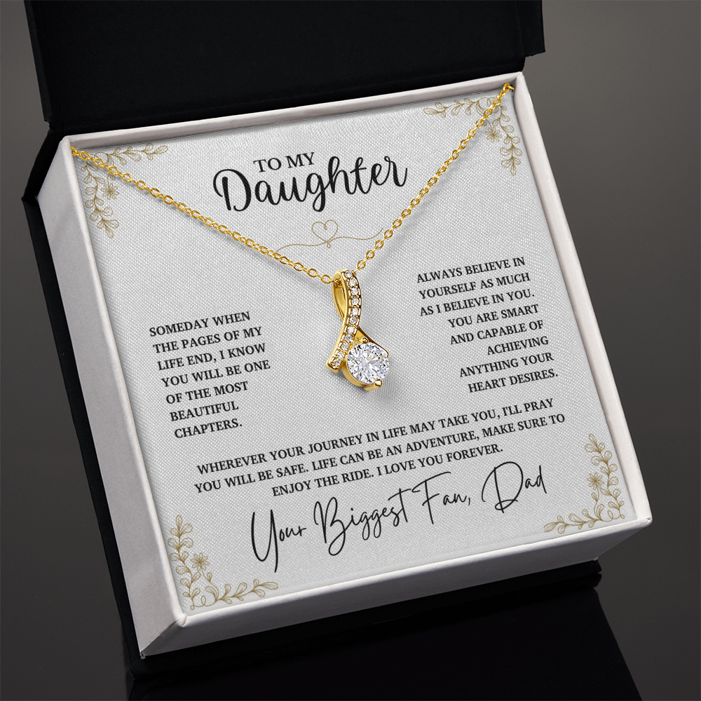 To My Daughter, Believe in Yourself as Much as I Believe in You (W)