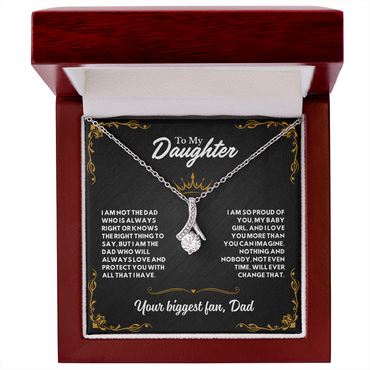 To my Daughter, I'm your biggest Fan (B)