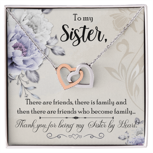 To My Sister By Heart, You are Family