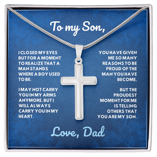 To My Son, I'm Proud of the Man you have Become