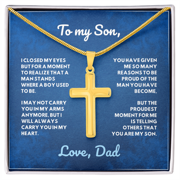 To My Son, I'm Proud of the Man you have Become