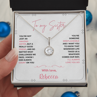 To my Sister, You are Irreplaceable (Personalize)