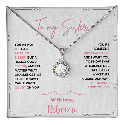 To my Sister, You are Irreplaceable (Personalize)