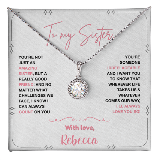 To my Sister, You are Irreplaceable (Personalize)