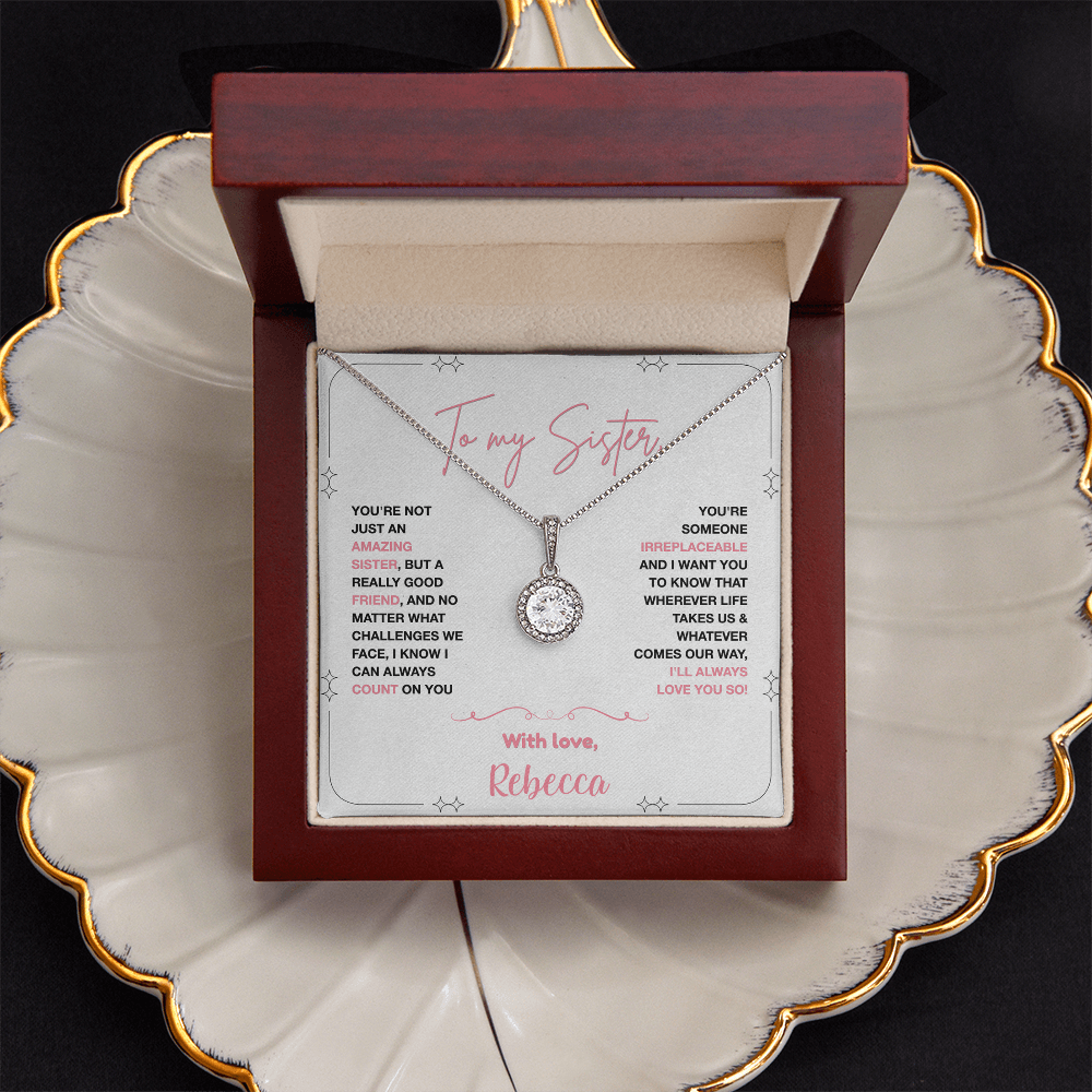 To my Sister, You are Irreplaceable (Personalize)
