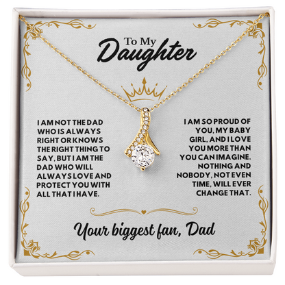 To my Daughter, I'm your biggest Fan (W)