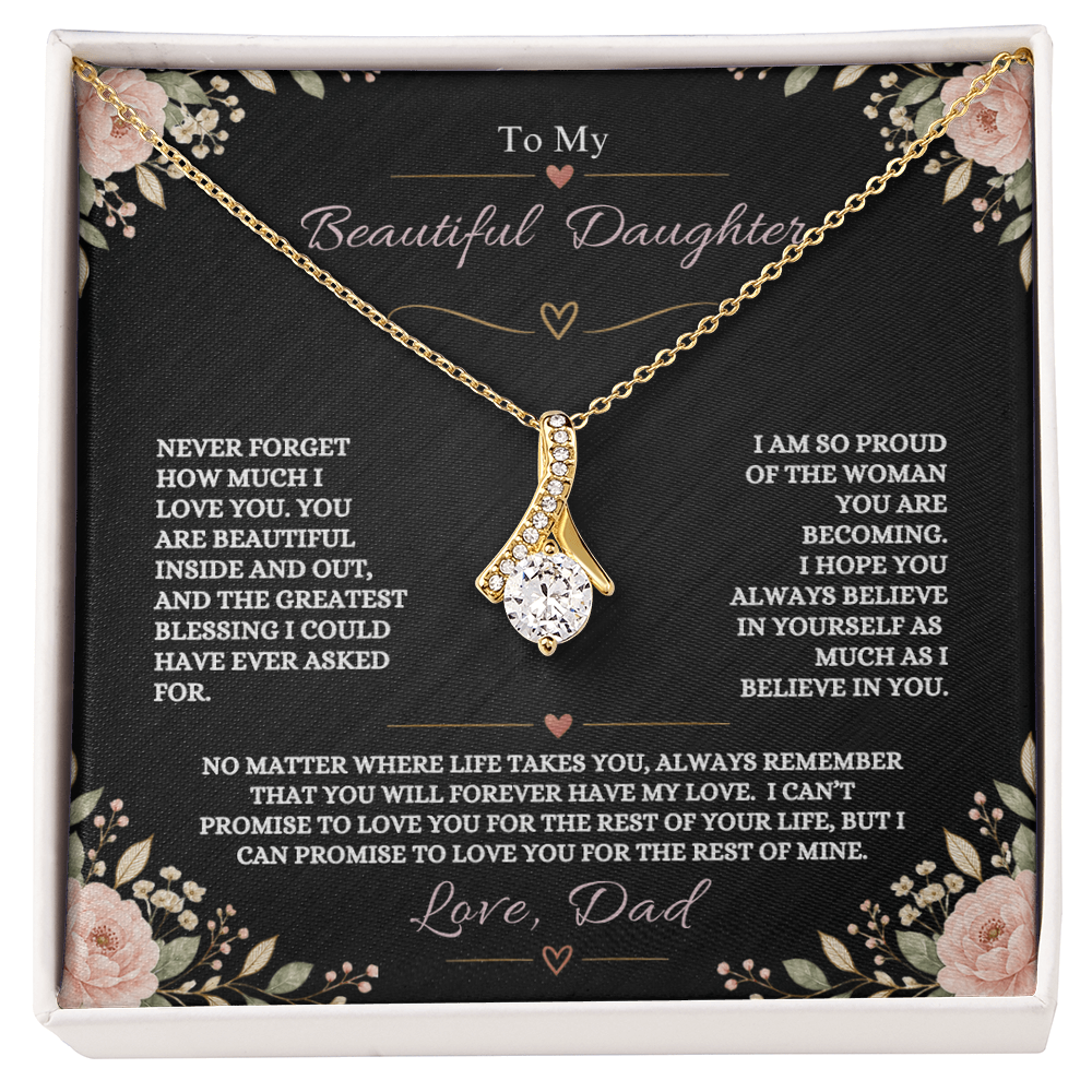 To My Beautiful Daughter - You Will Forever Have My Love