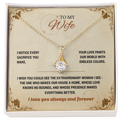 To My Wife, I Notice Every Sacrifice You Make (Y)