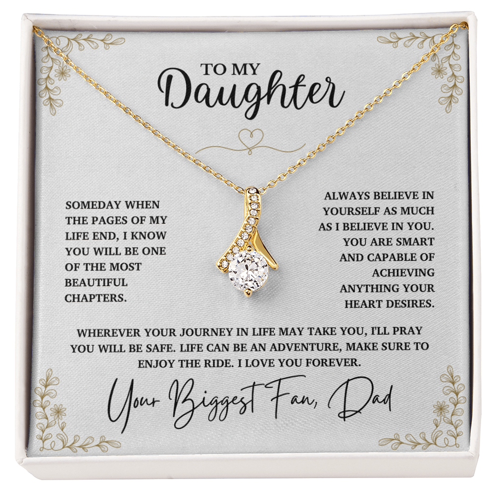 To My Daughter, Believe in Yourself as Much as I Believe in You (W)