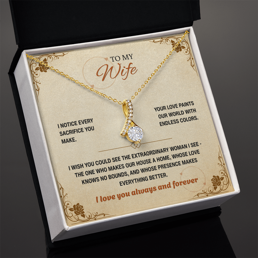 To My Wife, I Notice Every Sacrifice You Make (Y)