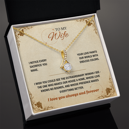 To My Wife, I Notice Every Sacrifice You Make (Y)