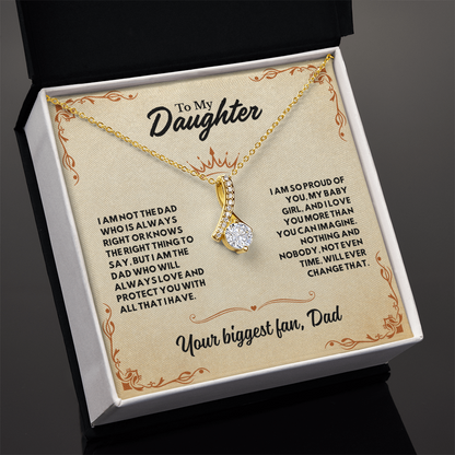 To my Daughter, I'm your biggest Fan (P)