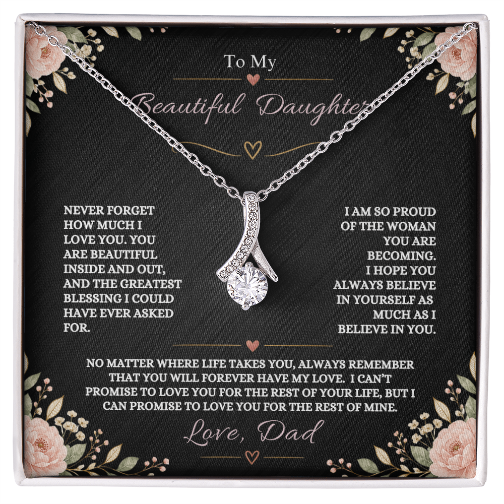To My Beautiful Daughter - You Will Forever Have My Love