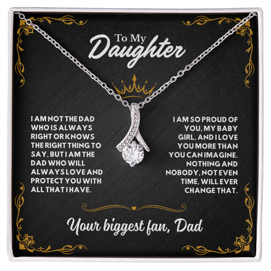To my Daughter, I'm your biggest Fan (B)