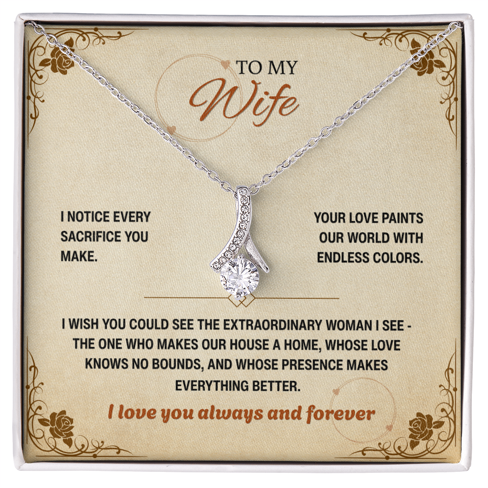 To My Wife, I Notice Every Sacrifice You Make (Y)