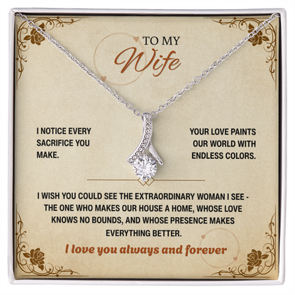 To My Wife, I Notice Every Sacrifice You Make (Y)