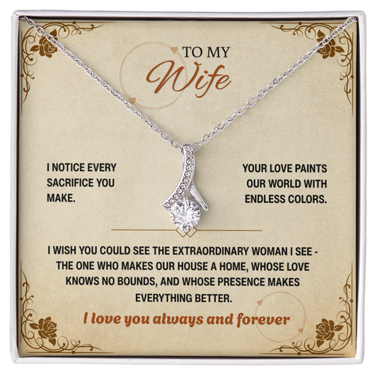 To My Wife, I Notice Every Sacrifice You Make (Y)
