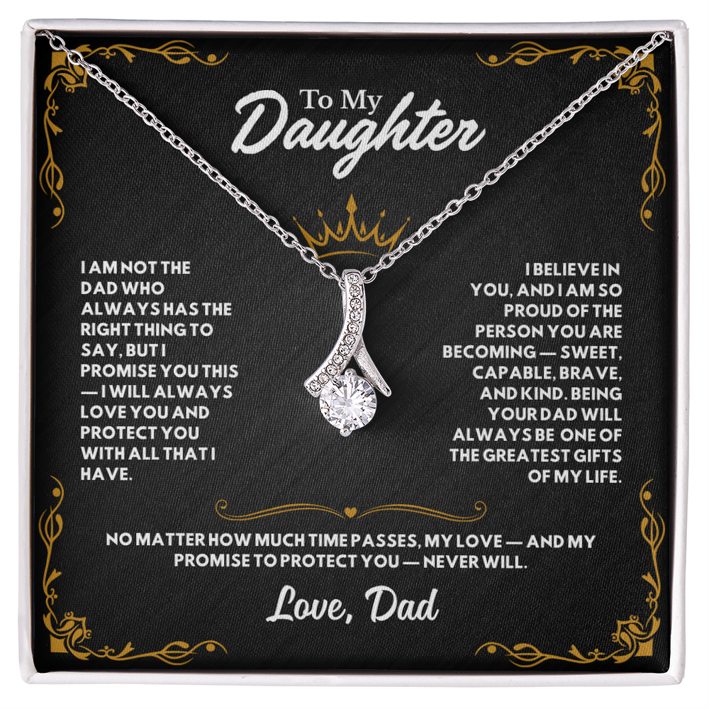 To My Daughter, I am the Dad who Promises to Love You and Protect You
