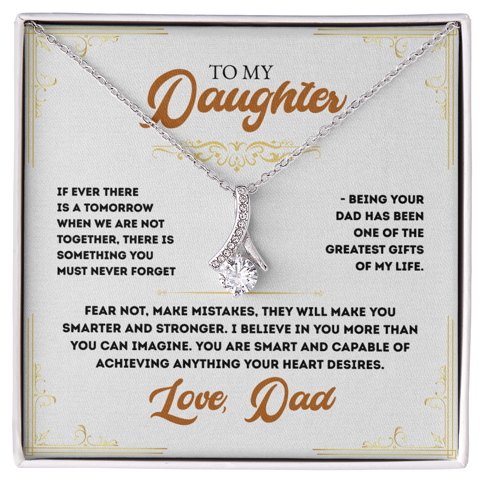 To My Daughter, You have been one of the Greatest Gifts of my Life