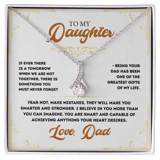 To My Daughter, You have been one of the Greatest Gifts of my Life