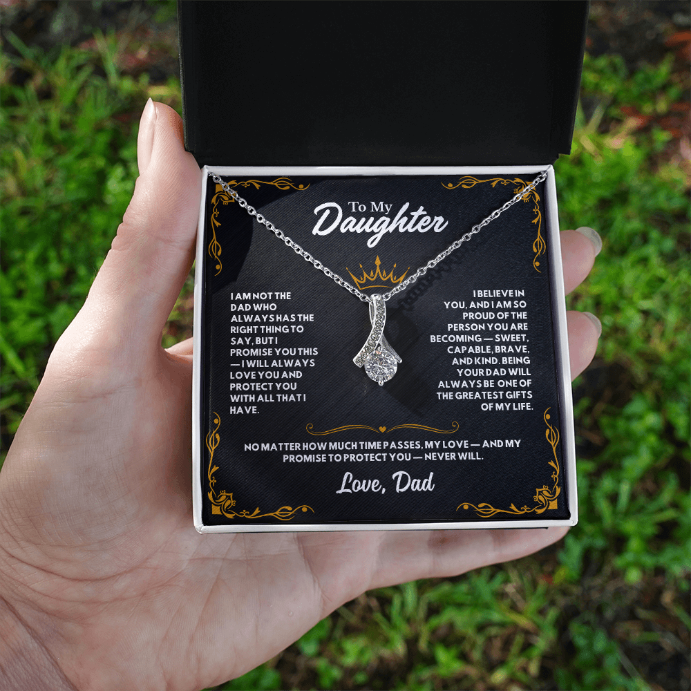 To My Daughter, I am the Dad who Promises to Love You and Protect You