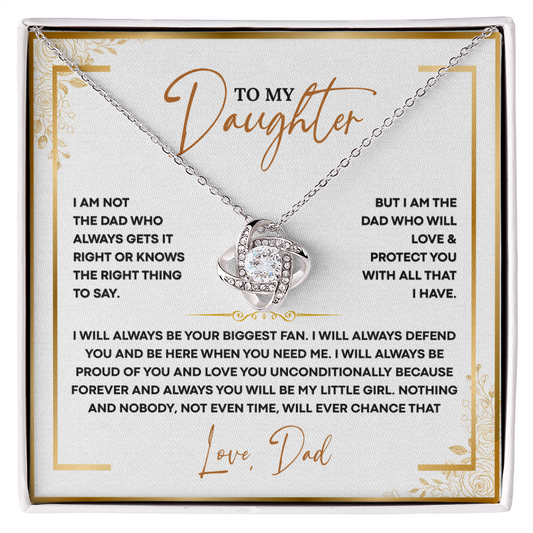 To My Daughter, I am the Dad who will Protect You with all that I Have