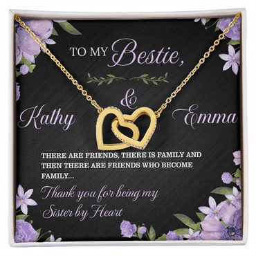 To My Bestie, There are friends who become family