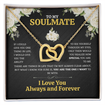 To My Soulmate, if You Could See Yourself Through My Eyes... - Gift Set