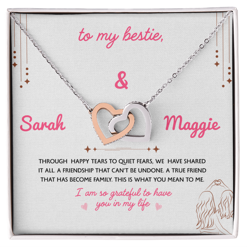 To My Bestie, You are a true friend who has become family