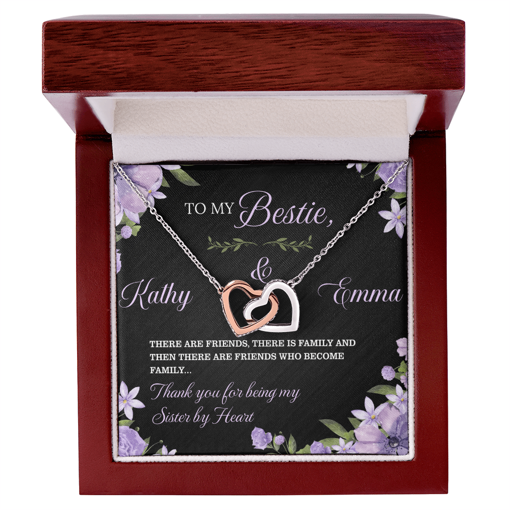 To My Bestie, There are friends who become family