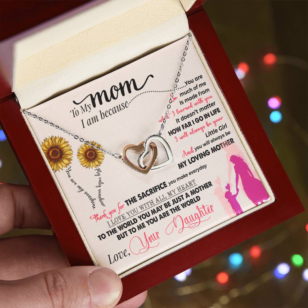 To My Mom, To Me You are The World