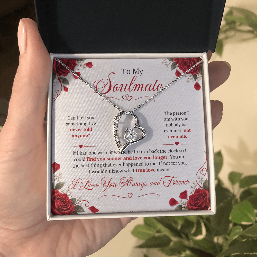 To My Soulmate - The person I am with you, nobody has ever met