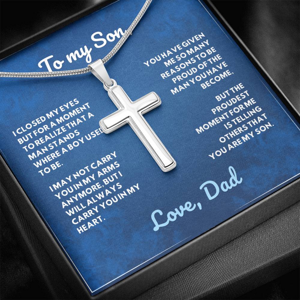 To My Son, I'm Proud of the Man you have Become