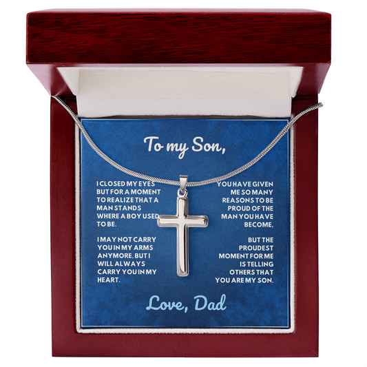 To My Son, I'm Proud of the Man you have Become