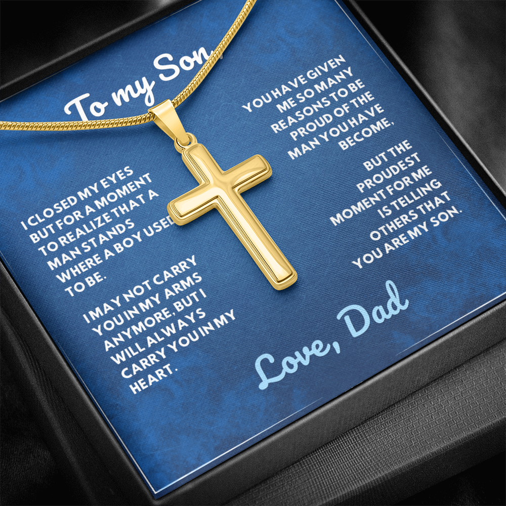 To My Son, I'm Proud of the Man you have Become