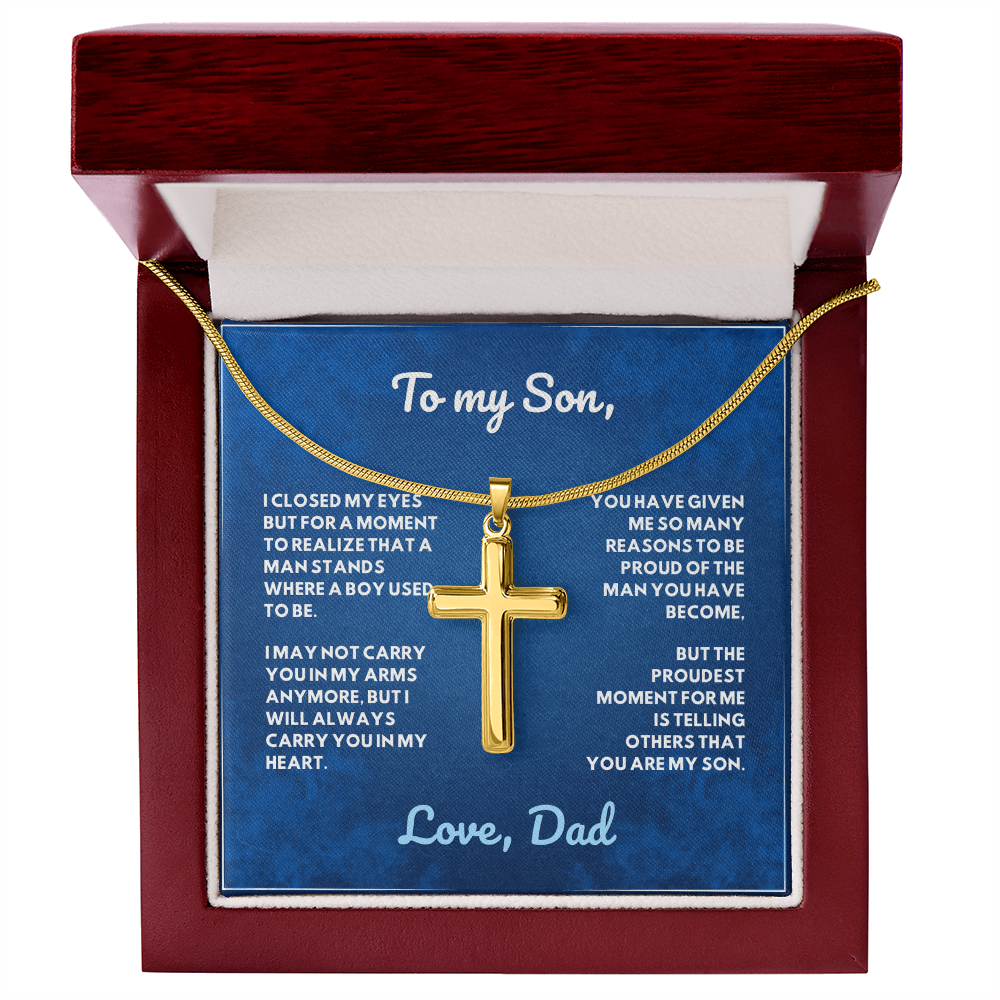 To My Son, I'm Proud of the Man you have Become