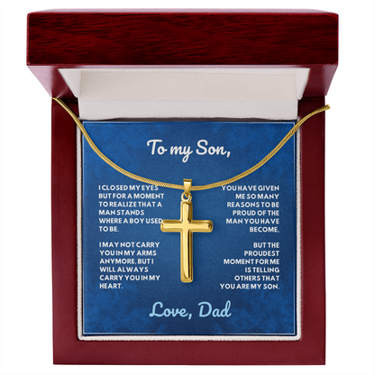 To My Son, I'm Proud of the Man you have Become